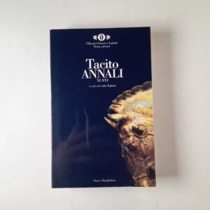 Tacito (a cura di Lidia Pighetti) - Annali XI-XVI - Mondadori 1999