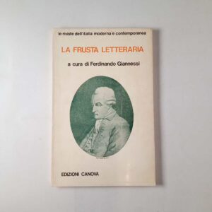 F. Giannessi (a cura di) - La frusta letterario - Canova 1974