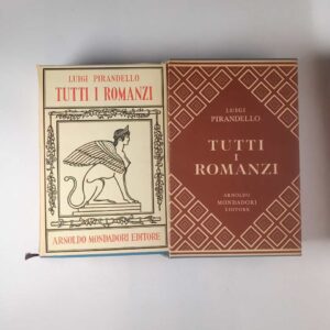Luigi PIrandello - Tutti i romanzi - Mondadori 1959
