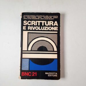 AA. VV. - Scrittura e rivoluzione - Mazzotta 1974