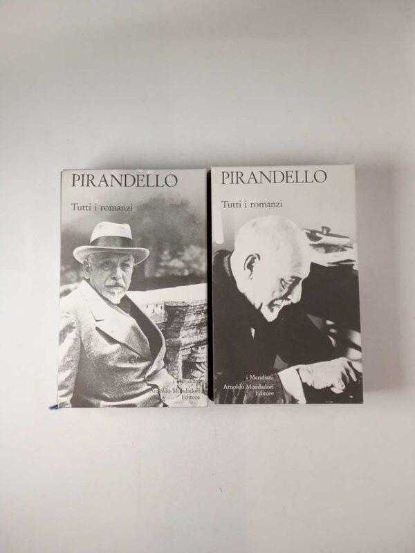 Luigi Pirandello - Tutti i romanzi (2 volumi) - i Meridiani, Mondadori 2005