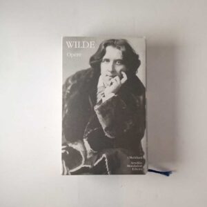 Oscar Wilde - Opere - i Meridiani, Mondadori 2006