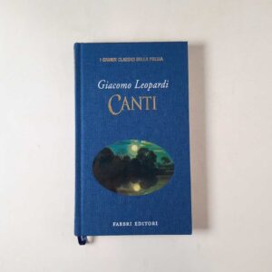 Giacomo Leopardi - Canti - Fabbri 1997