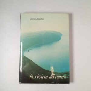 Giorgio Burattini - La riviera del Cònero - Arti Grafiche Jesine 1978q