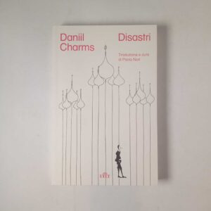 Daniil Charms - Disastri - UTET 2022