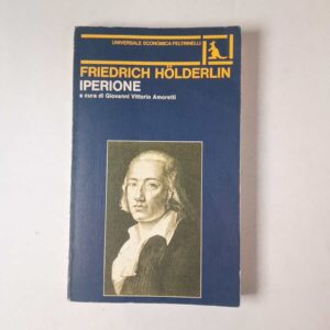 Friedrich Holderlin - Iperione - Feltrinelli 1981