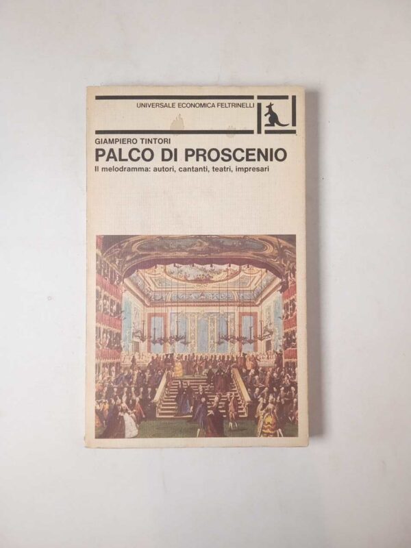 Giampiero Tintori - Palco di proscenio - Feltrinelli 1980