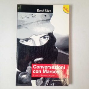 René Baez - Conversazioni con Marcos - Editori Riuniri 1997