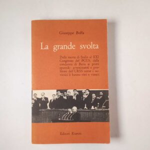 Giuseppe Boffa - La grande svolta - Editori Riuniti 1959