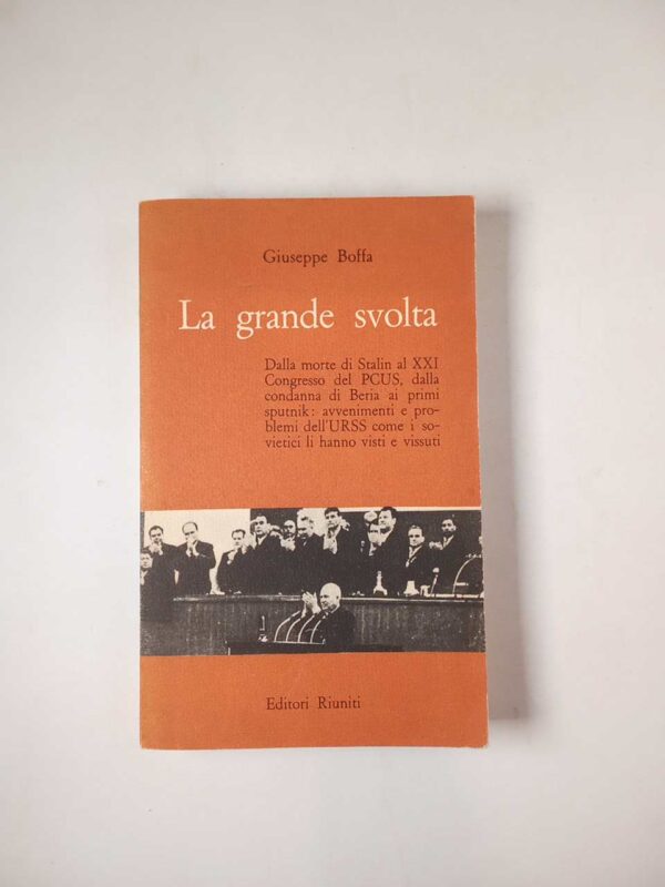Giuseppe Boffa - La grande svolta - Editori Riuniti 1959