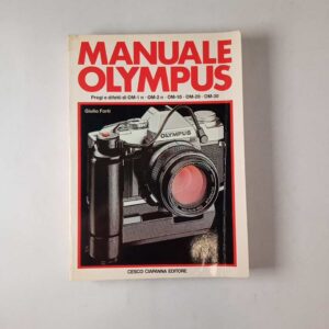 Giulio Forti - Manuale Olympus - Cesco Ciapanna Editore 1983
