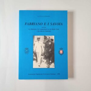 Luciano Stroppa - Fabriano e i Savoia - 1998