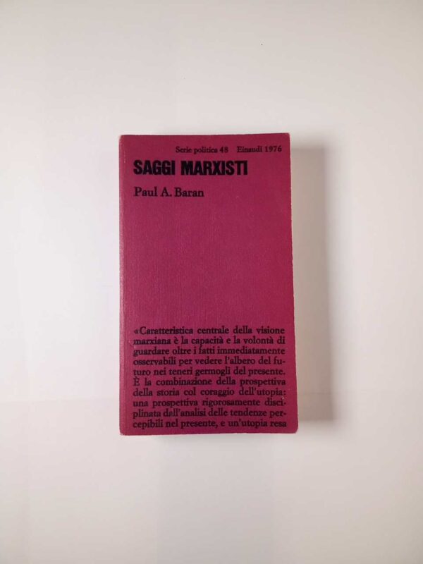 Paul A. Baran - Saggi marxisti - Einaudi 1976
