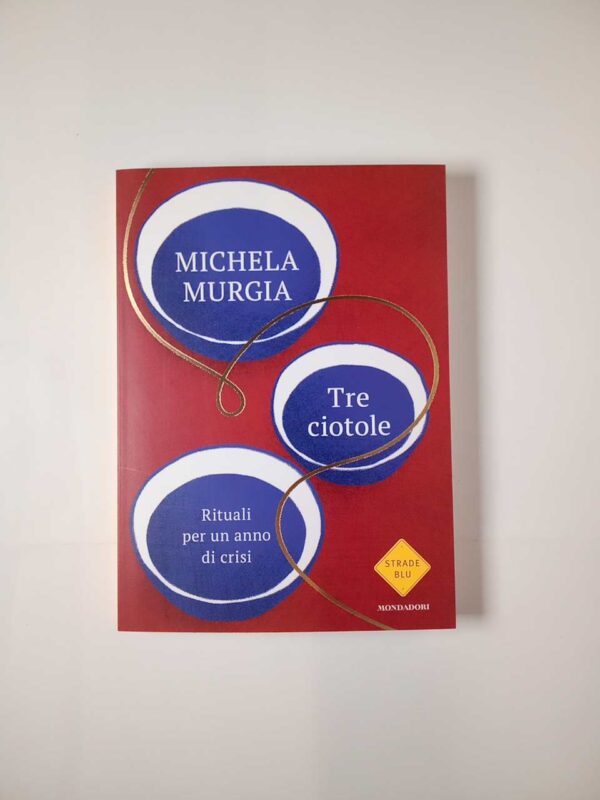 Michela Murgia - Tre ciotole - Mondadori 2023