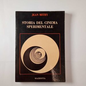 Jean Mitry - Storia del cinema sperimentale - Mazzotta 1977