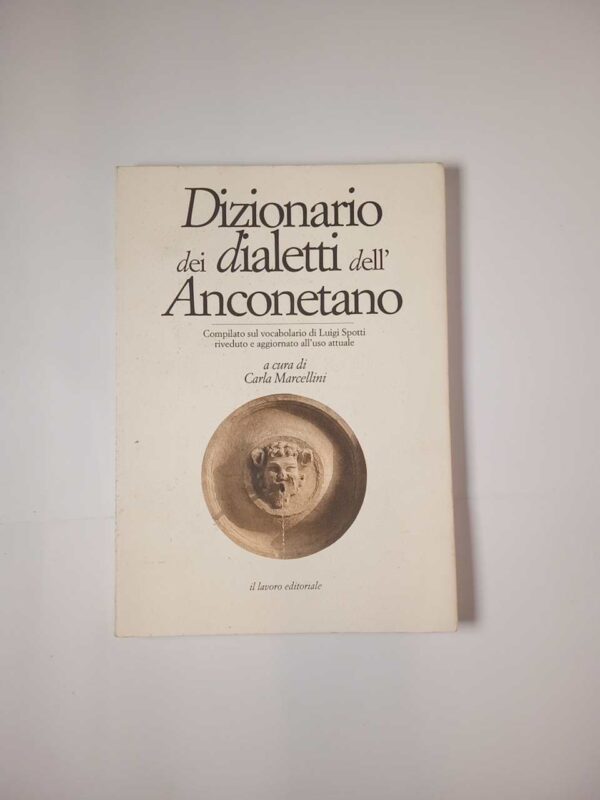 Carla Marcellini - Dizionario dei dialetti dell'anconetano - Il lavoro editoriale 1996