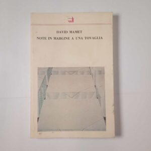 David Mamet - Note in margine a una tovaglia - Thoeria 1992