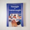 Flavio Gazzola - Massaggio & linfodrenaggio - De Vecchi 1998