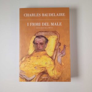 Charles Baudelaire - I fiori del male - Theoria 2018