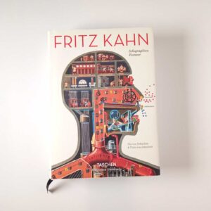Fritz Kahn - Infographics pioneer. Ediz. italiana, spagnola e inglese. - Taschen 2017