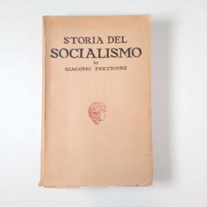 Giacomo Perticone - Storia del socialismo - Leonardo 1946