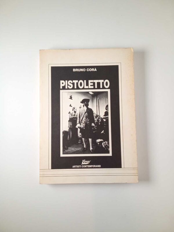 Bruno Corà - Pistoletto - Artisti contemporanei, Essegi 1986