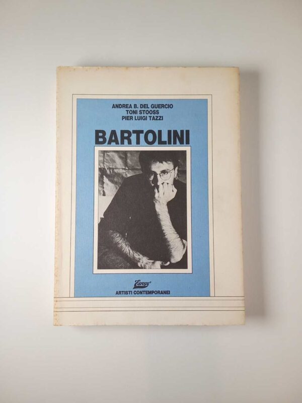 A. B. Del Guercio, T. Stooss, P. L. Tazzi - Bartolini - Artisti contemporaneri Essegi 1986