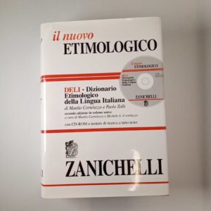 Il nuovo etimologico - Zanichelli 2007