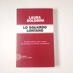 Laura Boldrini - Lo sgaurdo lontano - Einaudi 2015