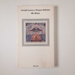 Joseph Losey, Franco Solinas - Mr Klein - Einaudi 1977