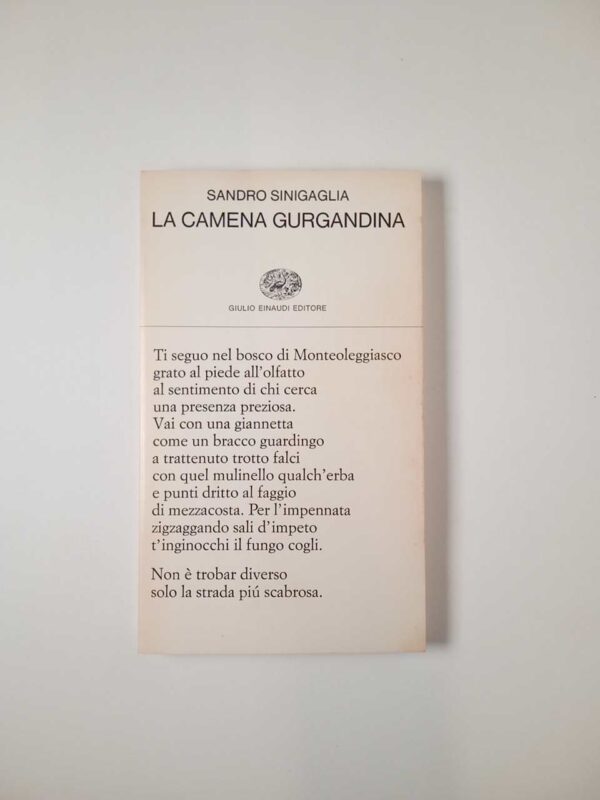 Sandro Sinigaglia - La camena gurgandina - Einaudi 1979