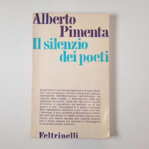Alberto Pimenta - Il silenzio dei poeti - Feltrinelli 1978