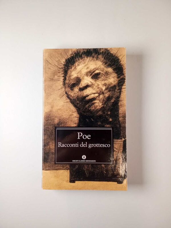Edgar Allan Poe - Racconti del grottesco - Mondadori 2001