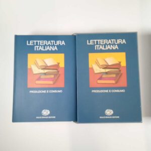 Letteratura italiana Vol. 2. Produzione e consumo. - Einaudi 1983