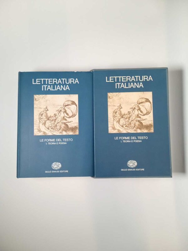 Letteratura italiana Vol. 3-1. Le forme del testo. Teoria e poesia. - Einaudi 1984