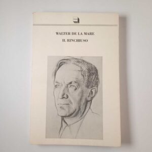 Walter De La Mare - Il rinchiuso - Theoria 1989