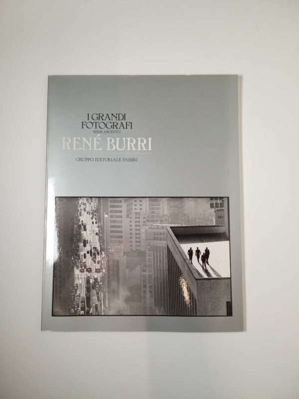 René Burri - I grandi fotografi Fabbri 1983