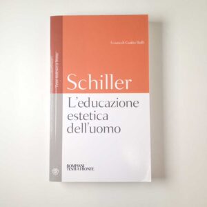 J. C. F. Schiller - L'educazione estetica dell'uomo - Bompiani 2019