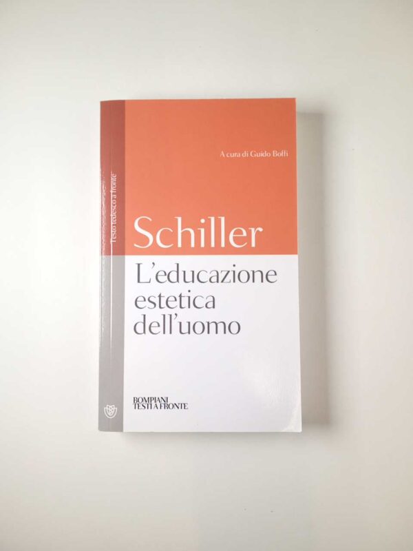 J. C. F. Schiller - L'educazione estetica dell'uomo - Bompiani 2019