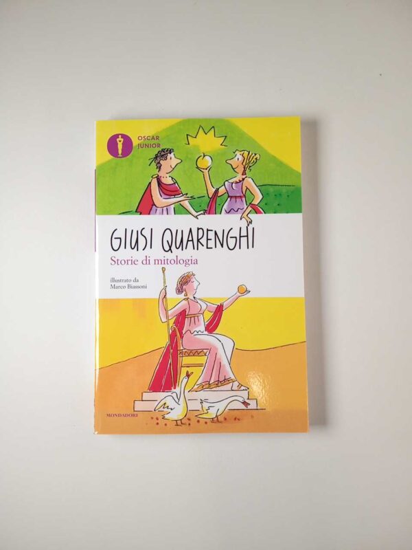 Giusi Quarenghi - Storie di mitologia - Mondadori 2017