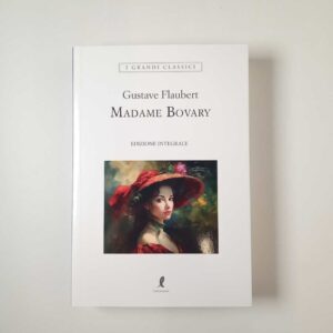 Gustave Flaubert - Madame Bocary - Liberamente 2023