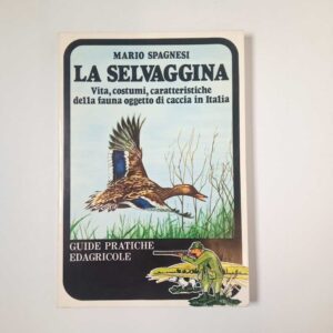 Mario Spagnesi - La selvaggina - Edagricole 1978