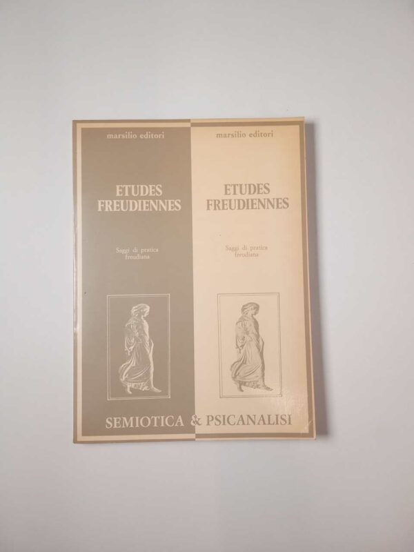 Etudes Freudiennes. Saggi di pratica freudiana. - Marsilio 1976