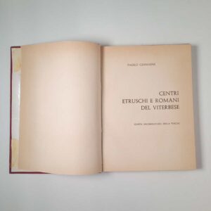 Paolo Giannini - Centri etruschi e romani del viterbese - Quattrini 1969