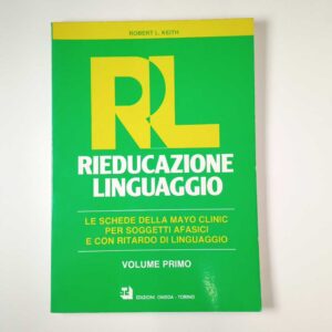 Robert L. Keith - Rieducazione linguaggio Vol. II - Omega 1987
