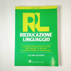 Robert L. Keith - Rieducazione linguaggio Vol. II - Omega 1987
