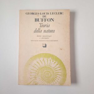 Georges-Louis Leclerc de Buffon - Teoria della natura - Theoria 1985