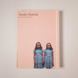 Enrico carocci - Stanley Kubrick - Marsilio 2019