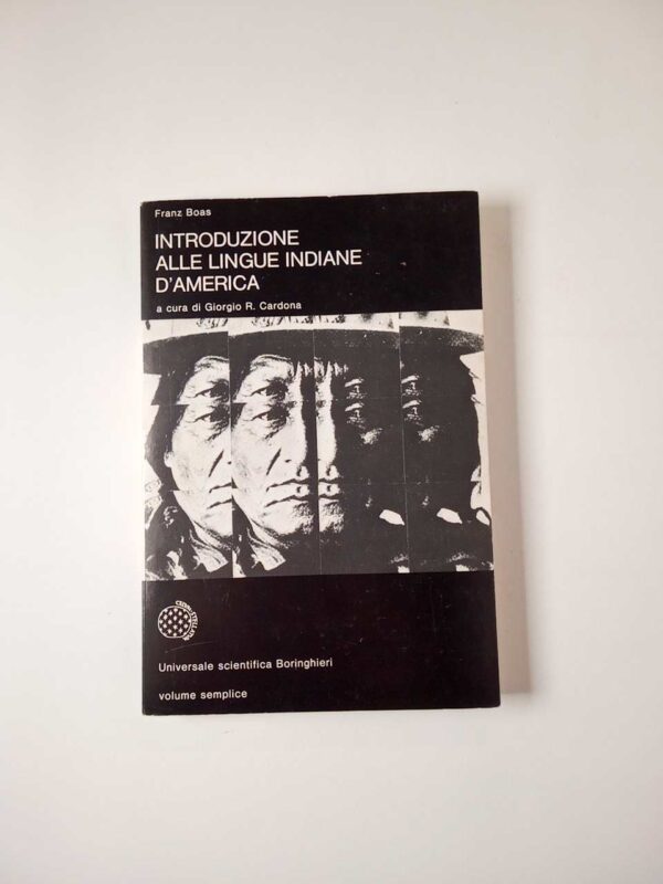 Franz Boas - Introduzione alle lingue indiane d'America - Boringhieri 1979