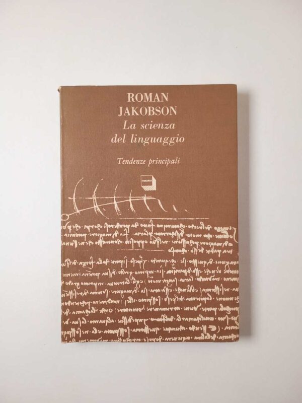 Roman Jakobson - La scienza del linguaggio. Tendenze principali. - Theoria 1986